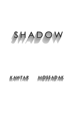 Shadow