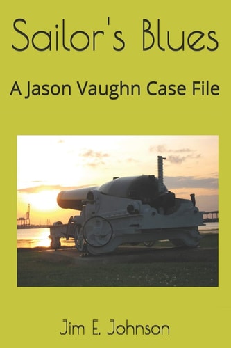 Sailor's Blues A Jason Vaughn Case File