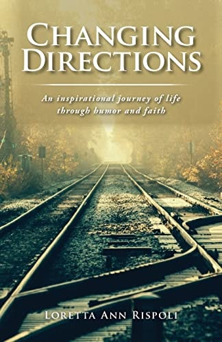 Changing Directions An Inspirational Journey of Life Through Humor and Faith