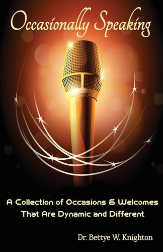 Occasionally Speaking A Collection of Occasions and Welcomes