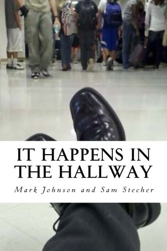 It Happens in the Hallway Impacting School Climate Beyond the Classroom