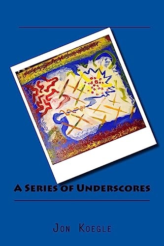 A Series of Underscores _____________________