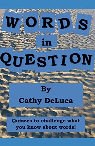 Words in Question Quizzes to Challenge What You Know about Words!