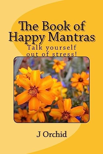 The Book of Happy Mantras Talk Yourself Out of Stress!