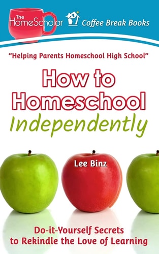 How to Homeschool Independently Do-It-Yourself Secrets to Rekindle the Love of Learning