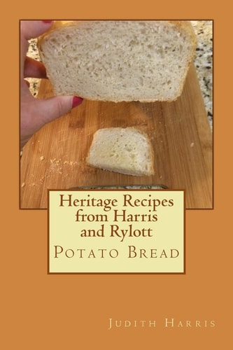 Heritage Recipes from Harris and Rylott Potato Bread