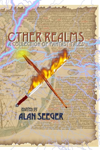 Other Realms A Collection of Fantasy Tales