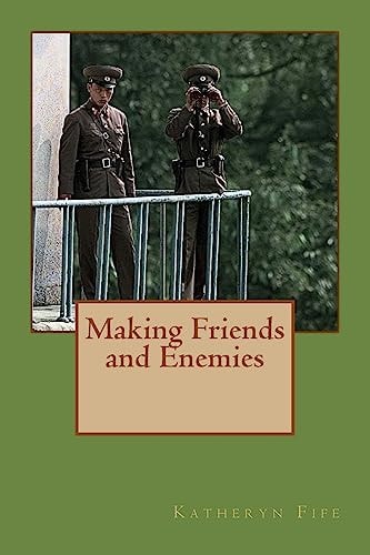 Making Friends and Enemies North Korea's Stratagem for Economic Gain