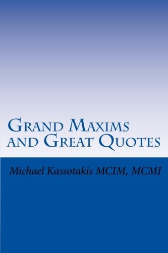 Grand Maxims and Great Quotes