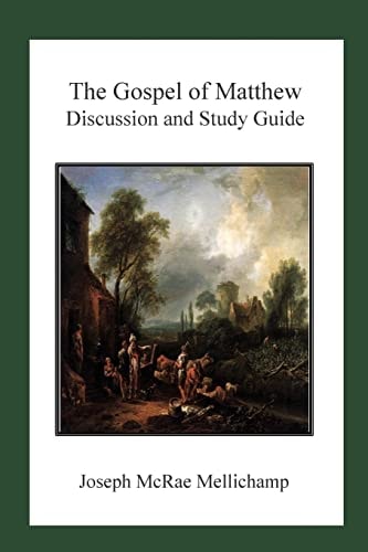 The Gospel of Matthew Discussion and Study Guide