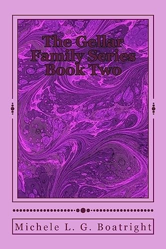 The Gellar Family Series Book Two The Gellar Family Series