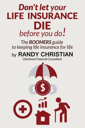 Don't Let Your Life Insurance Die Before You Do The Boomer Guide for Keeping Life Insurance for Life