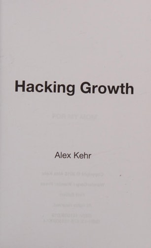 Hacking Growth Unlocking Business Opportunities with the Growth Hacker Mindset