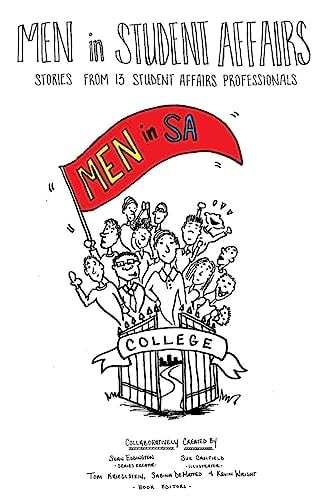 Men in Student Affairs Stories from 13 Student Affairs Professionals