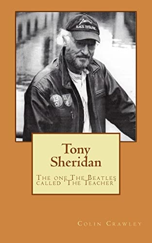 Tony Sheridan The One The Beatles Called 'The Teacher'.