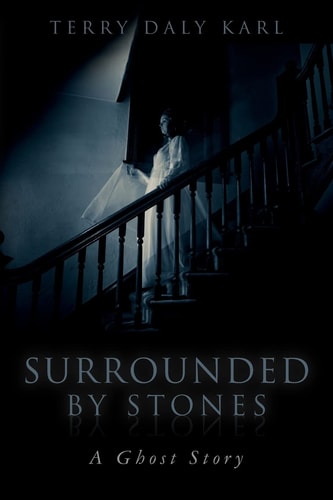 Surrounded by Stones A Ghost Story