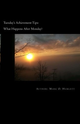 Tuesday's Achievement Tips What Happens After Monday?