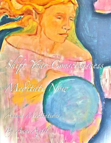 Meditate Now Shift Your Consciousness