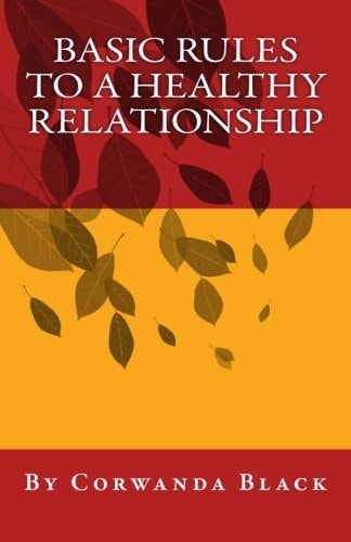 Basic Rules To A Healthy Relationship