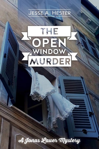 The Open Window Murder A Jonas Lauer Mystery