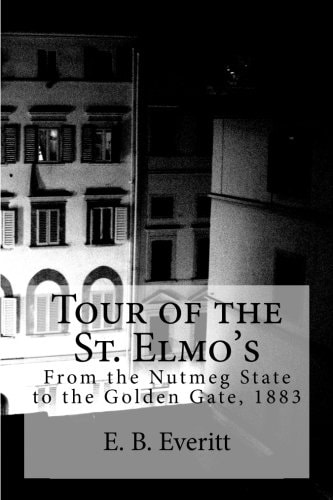 Tour of the St. Elmo's From the Nutmeg State to the Golden Gate, 1883