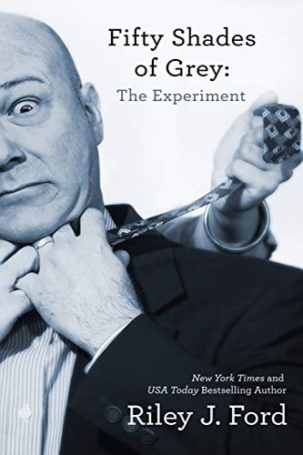 Fifty Shades of Grey: The Experiment