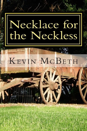 Necklace for the Neckless A Tale of Human Nature