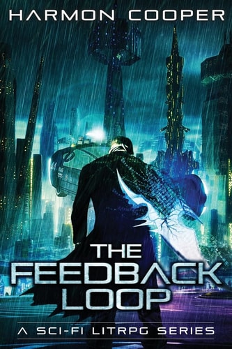 The Feedback Loop (Book One) (Sci-Fi Series)