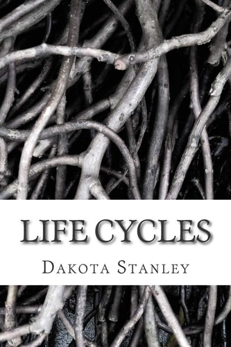 Life Cycles A Collection of Poems