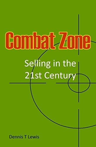 Combat Zone Selling in the 21st Century