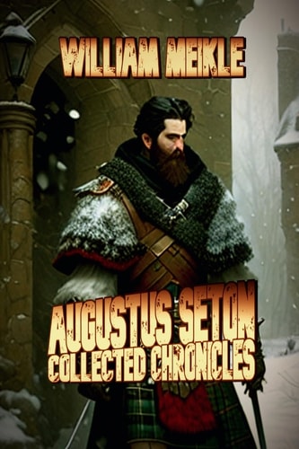 Augustus Seton Collected Chronicles