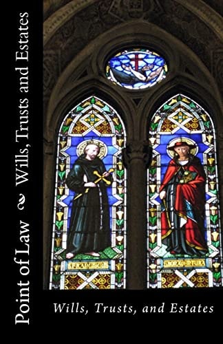 Wills Trusts and Estates Point of Law