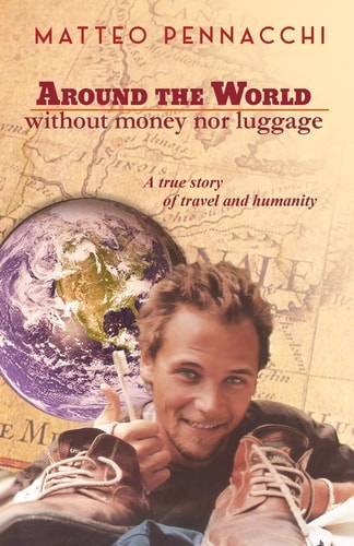 Around the World Without Money and Luggage
