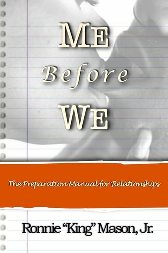 Me Before We The Preparation Manual For Relationships