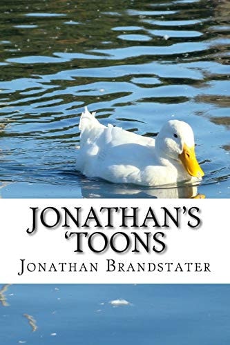Jonathan's 'toons A Collection of Original Cartoon Characters, with Drawings by the Author