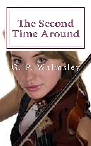 The Second Time Around A Love Story