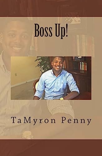 Boss Up! Be the Person YOU Want!