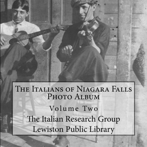 The Italians of Niagara Falls Photo Album, Volume II