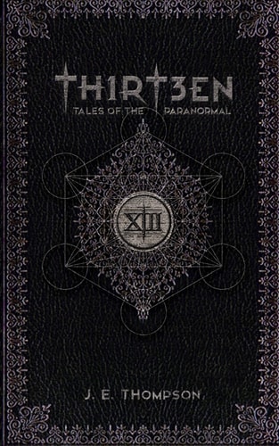Thirteen Tales of the Paranormal