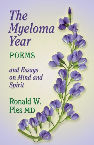 The Myeloma Year And Essays on Mind and Spirit