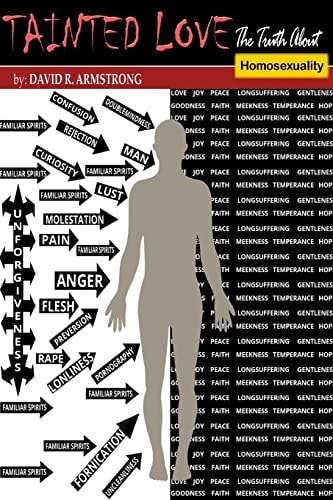 Tainted Love The Truth about Homosexuality