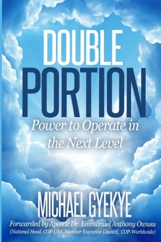 Double Portion Power to Operate in the Next Level