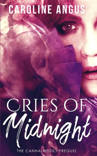 Cries of Midnight The Prequel to the Canna Medici Series
