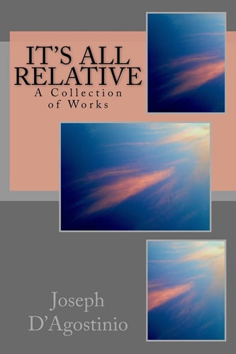 It's All Relative A Collection of Works