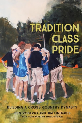 Tradition Class Pride Building a Cross Country Dynasty