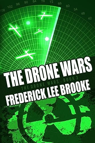 The Drone Wars (The Drone Wars Book Three)