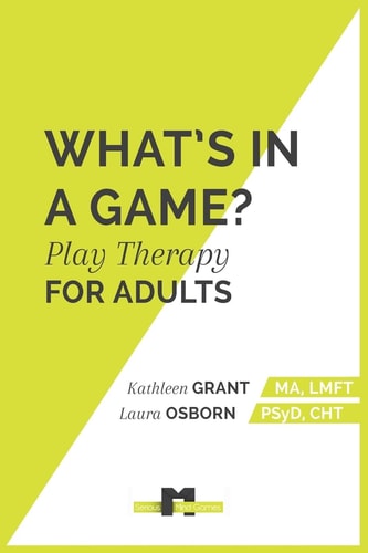 What's in a Game Play Therapy for Adults