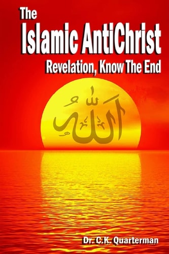 Islamic Antichrist Revelation, Know The End