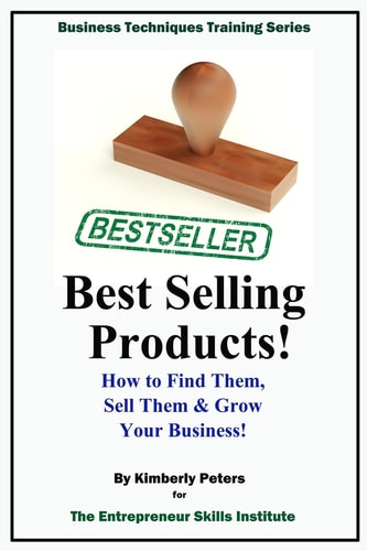 Best Selling Products! How to Find Them, Sell Them and Grow Your Business!