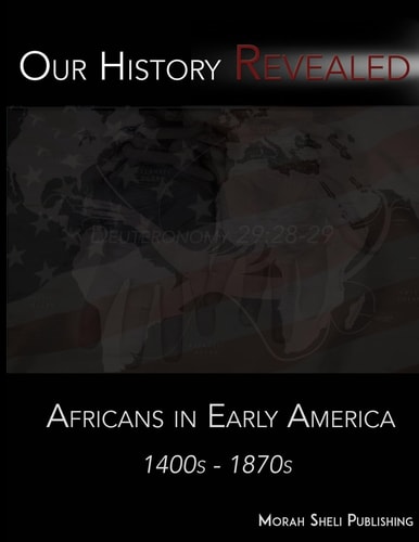 Our History Revealed Africans in Early America